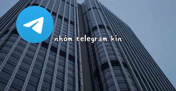 nhóm telegram kín