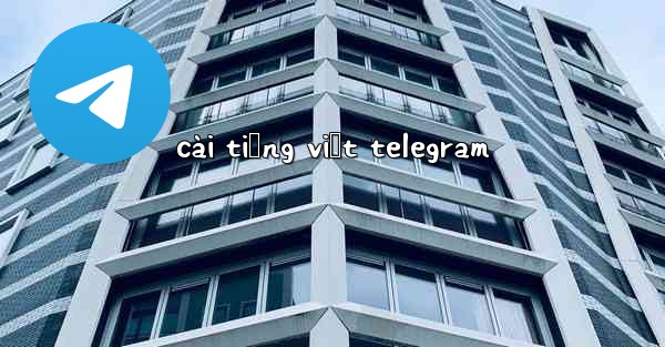 cài tiếng việt telegram