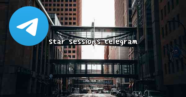star sessions telegram