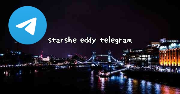 starshe eddy telegram
