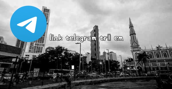 link telegram trẻ em