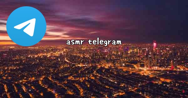 asmr telegram