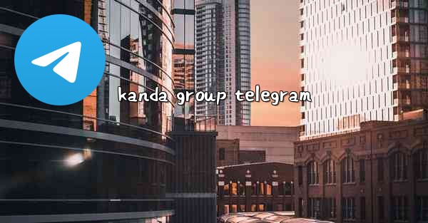kanda group telegram