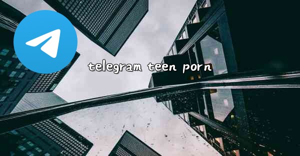 telegram teen porn