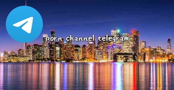 porn channel telegram