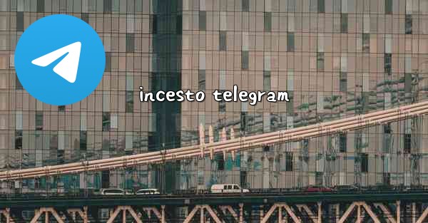 incesto telegram