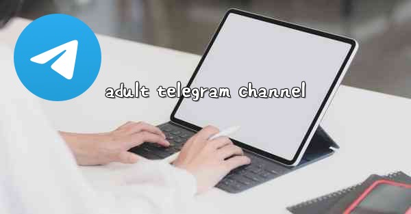 adult telegram channel