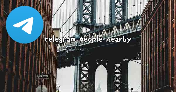 telegram people nearby