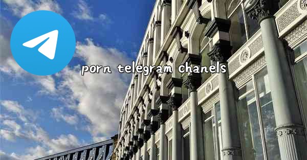 porn telegram chanels