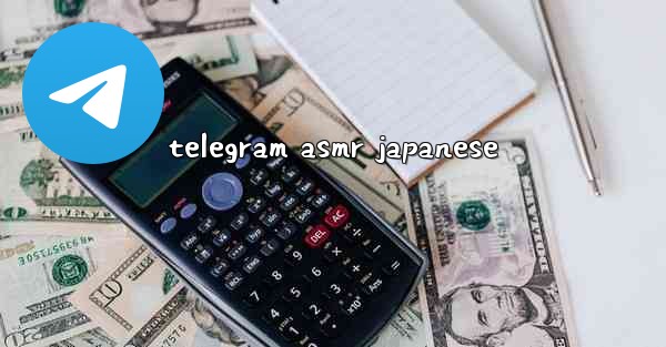 telegram asmr japanese