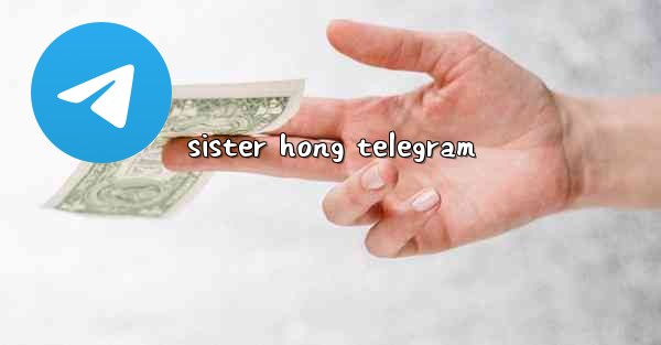 sister hong telegram