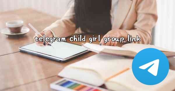 telegram child girl group link