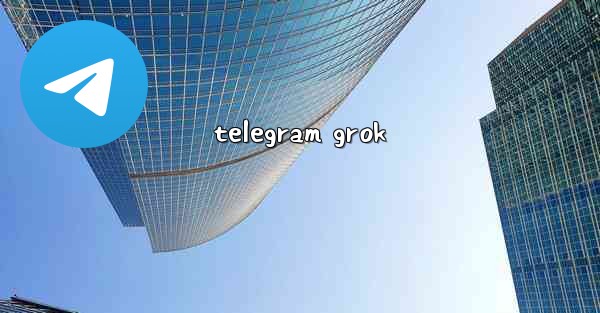 telegram grok