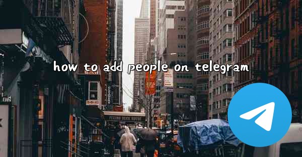 how to add people on telegram
