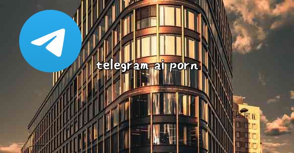 telegram ai porn