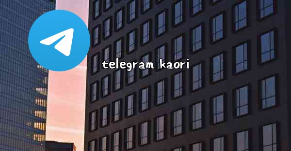 telegram kaori