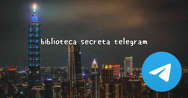 biblioteca secreta telegram