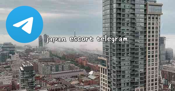 japan escort telegram