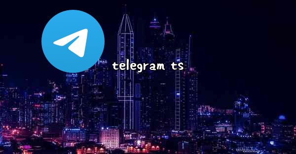 telegram ts