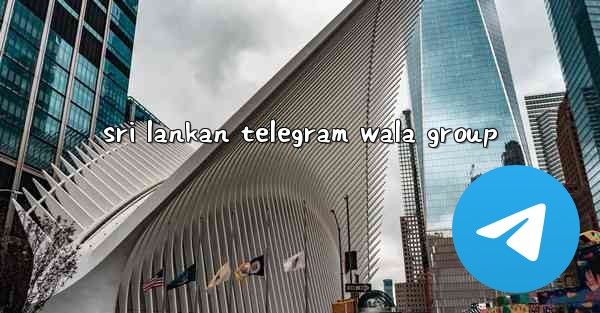 sri lankan telegram wala group