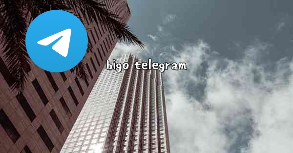 bigo telegram
