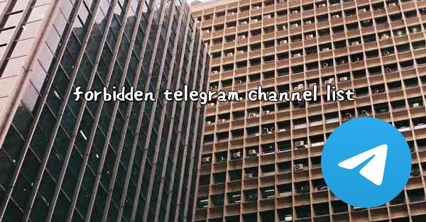 forbidden telegram channel list