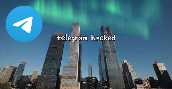 telegram hacked