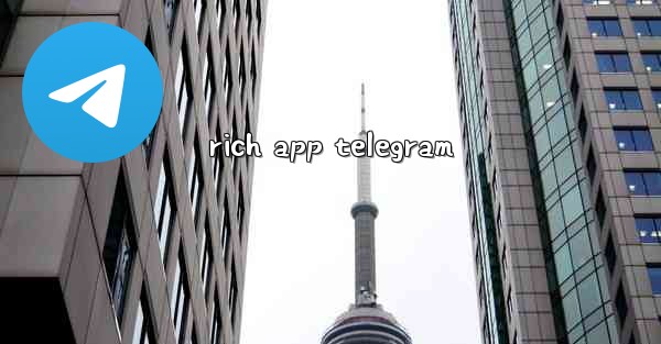rich app telegram