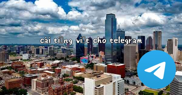 cài tiếng việt cho telegram