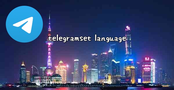 telegramset language