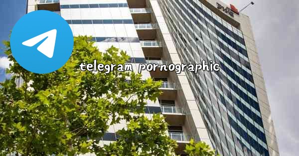 telegram pornographic