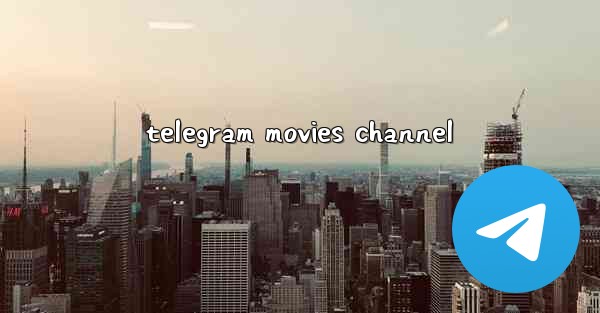 telegram movies channel