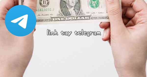 linh tay telegram