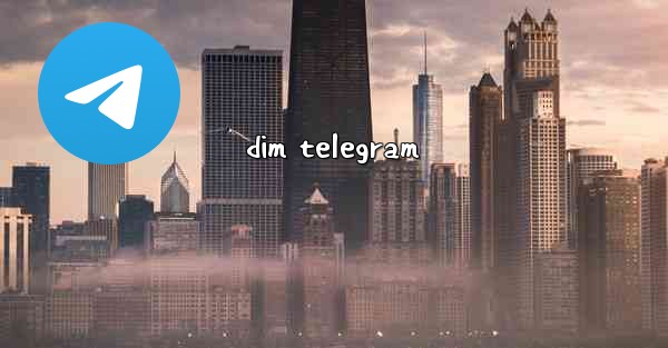 dim telegram
