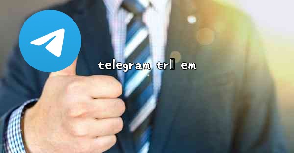 telegram trẻ em